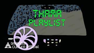 THAMA - THAMA PLAYLIST