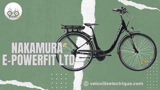 ‍️ Avis vélo de ville électrique Nakamura E-PowerFit LTD