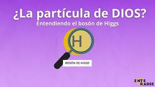 What is the Higgs boson and why is it called the God particle? - Learn