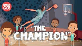 "The Champion" /// Danny Go! Sports Dance Song for Kids