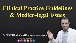 Role of Clinical Practice Guidelines in Medico-legal cases or in Law