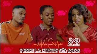 PENZI LA MTOTO WA BOSS  NA DADA WA KAZI PART 22-23 | DONTA TV PART 22 | FINAL REVIEW & PREDICTION