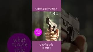 Guess a movie #13 - Part 2