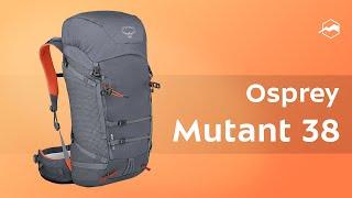 Рюкзак Osprey Mutant 38. Обзор