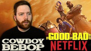 Cowboy Bebop: The Good, the Bad, and the Netflix