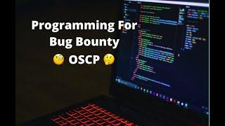 How to use Programming for | OSCP & Bug Bounty Hunting 2022