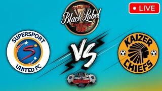 Kaizer Chiefs Vs Supersport United Match Today - Carling Blacklabel Cup Knockout 2024