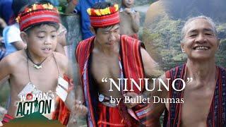 SPECIALS: NINUNO by Bullet Dumas #WIAIfugaoSagada