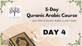 DAY 4 OF THE 5 DAY ARABIC COURSE