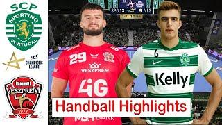 Sporting CP  Veszprém HC Handball Highlights EHF Champions League 2024