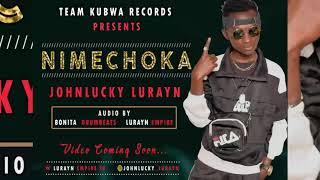 John Lucky - Nimechoka (Official Audio)