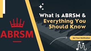 What is ABRSM & Everything You Should Know