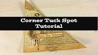 Fairy Corner Tuck Spot Tutorial