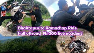 ||BHAKTAPUR To RAMACHAP RIDE  CRAZY OFROAD NS 200 CRASE || PART~1