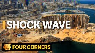 Beirut Blast: The explosion that stole a nation's hope | Four Corners