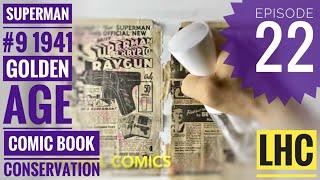 Comic Book Conservation How To:  DE-ACIDIFICATION With PHOTOBLEACHING⏤Superman #9 Ep. 22!