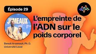 #29 - Poids corporel et hérédité : que révèlent les études de jumeaux ?