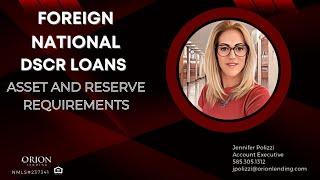 DSCR Essentials: Understanding Asset and Reserve Requirements in Foreign National DSCR Loans