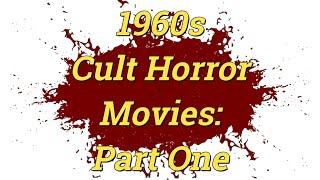 1960s Cult Horror Hidden Gems - Part One