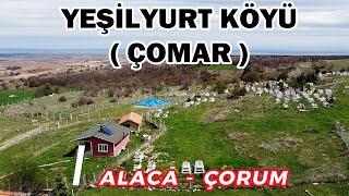 Yeşilyurt köyü / Çomar Köyü / Alaca