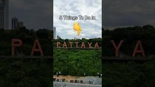 5 Things To Do In Pattaya #pattayacity #pattaya #thailand