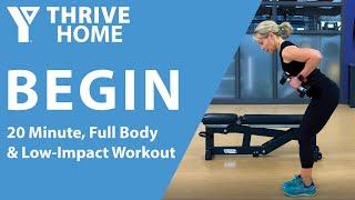 BEGIN 3: 20 Minute Full Body Low-Impact Workout