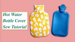 How to Make Hot Water Bottle Cover / Easy Sew Tutorial for Beginners