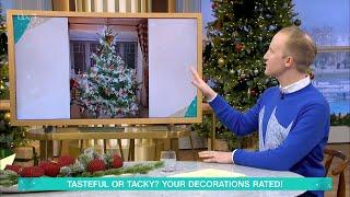 Tasteful Or Tacky? Your Decorations Rated! - 19/12/2024