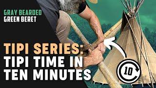 TIMELAPSE: Bushcraft Tipi Build in 10 Minutes | Gray Bearded Green Beret