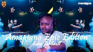 AMAPIANO EPIC EDITION | KABZA DE SMALL | BEST OF AMAPIANO