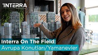 Interra On The Field: Avrupa Konutları / Yamanevler