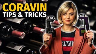 7 CORAVIN Tips: Use Your CORAVIN Wine System Like a PRO