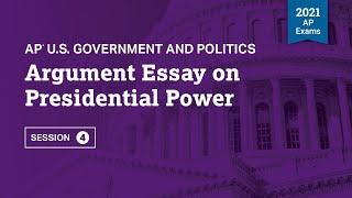 2021 Live Review 4 | AP U.S. Government | Argument Essay on Presidential Power