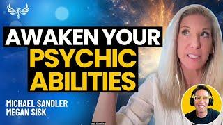 Awaken Your Psychic Abilities: Intuition, ESP, Clairvoyance, Psychic Powers! Megan Sisk