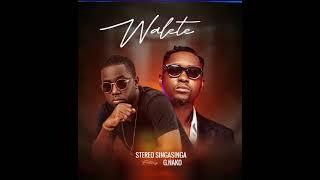 WALETE - Stereo Singasinga ft. G Nako