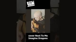 cover Next To Me #canto #vem #imaginedragons