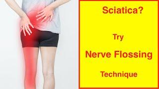 Sciatica Pain Relief Exercises using Neural Flossing