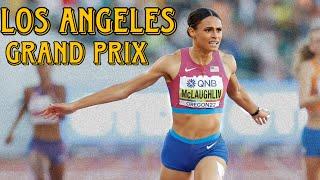 Los Angeles Grand Prix Meet Preview // Sydney McLaughlin, Mondo Duplantis, Rai Benjamin,