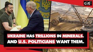 Ukraine sits on trillions worth of minerals. US politicians want them.