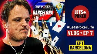 EPT Barcelona 2024 - #LetsPokerLife ep 7