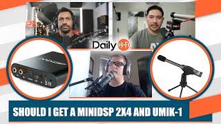 Should I Get a MiniDSP 2x4 and UMIK 1 to Get the Most Out of my System?