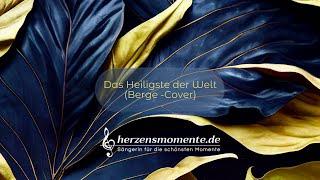 herzensmomente.de - Das Heiligste der Welt - Berge (Cover) #dasheiligstederwelt