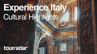 Experience Italy: Cultural Highlights