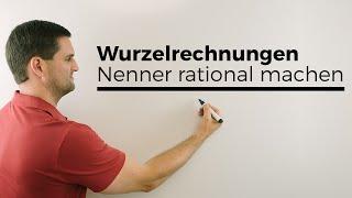 Nenner rational machen, Wurzelrechnungen | Mathe by Daniel Jung