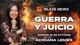 Blaze News (22-10-24) - GUERRA Y JUICIO  - ADRIANA LEMES