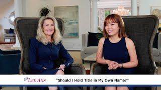 ASK Lee Ann -  Holding a Title