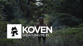 Koven - Breathing Me In [Monstercat Official Music Video]