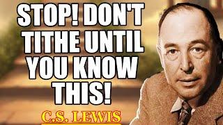 THE BIG SCAM? 3 Biblical Secrets of Tithing That Your Church Did NOT Teach You | C.S. Lewis 2025