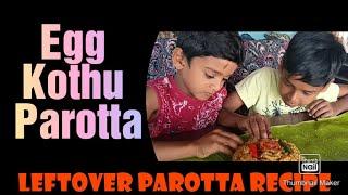 Egg Kothu Parotta | Mutta Parotta |Leftover Parotta Recipe | Chef Habeeb