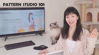 Introduction of Pattern Studio 101